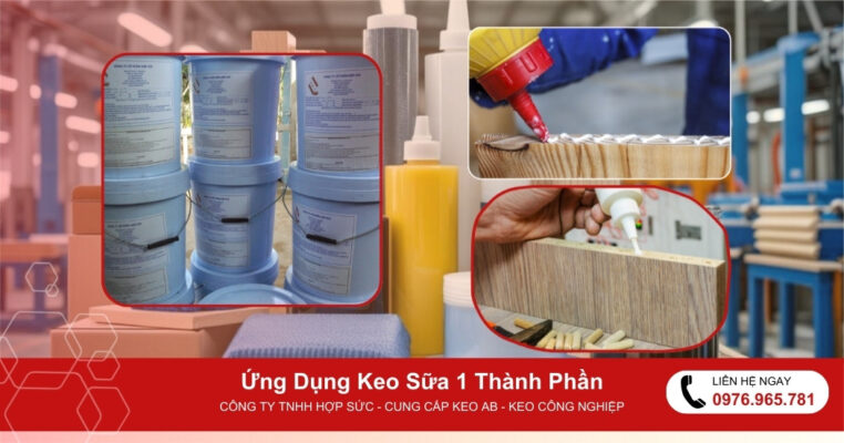 Keo Sữa 1 Thành Phần | Keo Dán Gỗ Tiện Lợi