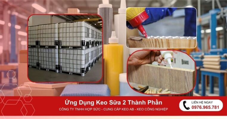 Ứng dụng Keo Sữa 2 Thành Phần | Keo Dán Gỗ & Ghép Veneer